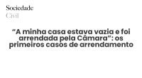 “A minha casa estava vazia e foi arrendada pela Câmara”: os primeiros casos de arrendamento forçado em Portugal - Sociedade Civil