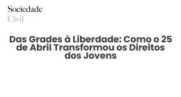 Das Grades à Liberdade: Como o 25 de Abril Transformou os Direitos dos Jovens - Sociedade Civil