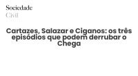 Cartazes, Salazar e Ciganos: os três episódios que podem derrubar o Chega - Sociedade Civil