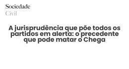 A jurisprudência que põe todos os partidos em alerta: o precedente que pode matar o Chega - Sociedade Civil