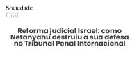Reforma judicial Israel: como Netanyahu destruiu a sua defesa no Tribunal Penal Internacional - Sociedade Civil