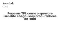 Pegasus TPI: como o spyware israelita chegou aos procuradores de Haia - Sociedade Civil