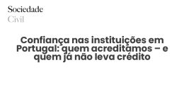 Confiança nas instituições em Portugal: quem acreditamos – e quem já não leva crédito - Sociedade Civil