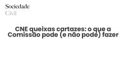 CNE queixas cartazes: o que a Comissão pode (e não pode) fazer - Sociedade Civil