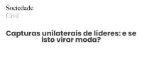 Capturas unilaterais de líderes: e se isto virar moda? - Sociedade Civil