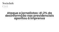 Ataque a jornalistas: 41,2% da desinformção nas presidenciais apontou à imprensa - Sociedade Civil