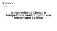 A vergonha do Chega: a tempestade transformada em ferramenta política - Sociedade Civil