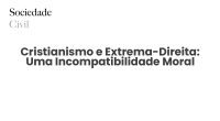 Cristianismo e Extrema-Direita: Uma Incompatibilidade Moral - Sociedade Civil