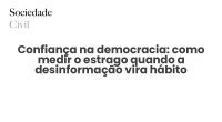 Confiança na democracia: como medir o estrago quando a desinformação vira hábito - Sociedade Civil