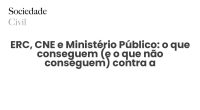 ERC, CNE e Ministério Público: o que conseguem (e o que não conseguem) contra a desinformação - Sociedade Civil