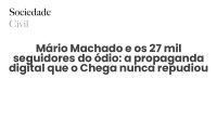 Mário Machado e os 27 mil seguidores do ódio: a propaganda digital que o Chega nunca repudiou - Sociedade Civil