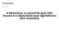 A Malveira: o concerto que não houve e o deputado que agradeceu aos neonazis - Sociedade Civil