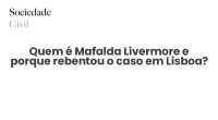 Quem é Mafalda Livermore e porque rebentou o caso em Lisboa? - Sociedade Civil