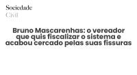 Bruno Mascarenhas: o vereador que quis fiscalizar o sistema e acabou cercado pelas suas fissuras - Sociedade Civil