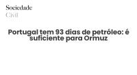 Portugal tem 93 dias de petróleo: é suficiente para Ormuz - Sociedade Civil