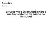 SNS: como o 25 de Abril criou o melhor sistema de saúde de Portugal - Sociedade Civil