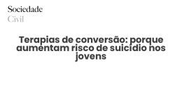 Terapias de conversão: porque aumentam risco de suicídio nos jovens - Sociedade Civil
