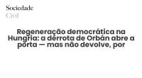 Regeneração democrática na Hungria: a derrota de Orbán abre a porta — mas não devolve, por magia, uma democracia liberal - Sociedade Civil