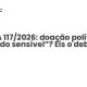CADA 117/2026: doação política é “dado sensível”? Eis o debate - Sociedade Civil