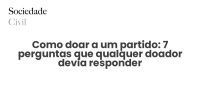 Como doar a um partido: 7 perguntas que qualquer doador devia responder - Sociedade Civil