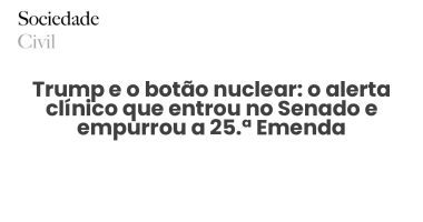 Trump e o botão nuclear: o alerta clínico que entrou no Senado e empurrou a 25.ª Emenda - Sociedade Civil