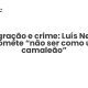 Imigração e crime: Luís Neves promete “não ser como um camaleão” - Sociedade Civil
