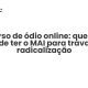 Discurso de ódio online: que plano pode ter o MAI para travar a radicalização - Sociedade Civil