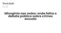 Misoginia nas redes: onde falha o debate público sobre crimes sexuais - Sociedade Civil
