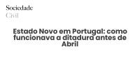 Estado Novo em Portugal: como funcionava a ditadura antes de Abril - Sociedade Civil