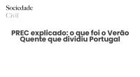 PREC explicado: o que foi o Verão Quente que dividiu Portugal - Sociedade Civil