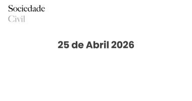 25 de Abril 2026 - Sociedade Civil