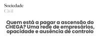 Quem está a pagar a ascensão do CHEGA? Uma rede de empresários, opacidade e ausência de controlo - Sociedade Civil
