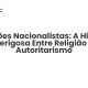 Sermões Nacionalistas: A História Perigosa Entre Religião e Autoritarismo - Sociedade Civil