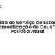 Religião ao Serviço do Estado? A “Domesticação de Deus” na Política Atual - Sociedade Civil