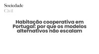 Habitação cooperativa em Portugal: por que os modelos alternativos não escalam - Sociedade Civil