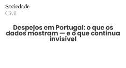 Despejos em Portugal: o que os dados mostram — e o que continua invisível - Sociedade Civil