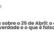 Mitos sobre o 25 de Abril: o que é verdade e o que é falso - Sociedade Civil