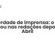 Liberdade de imprensa: o que mudou nas redações depois de Abril - Sociedade Civil