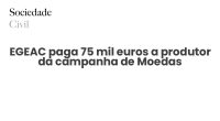 EGEAC paga 75 mil euros a produtor da campanha de Moedas - Sociedade Civil
