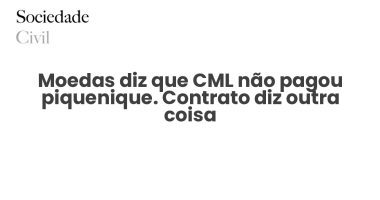 Moedas diz que CML não pagou piquenique. Contrato diz outra coisa - Sociedade Civil