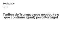 Tarifas de Trump: o que mudou (e o que continua igual) para Portugal - Sociedade Civil