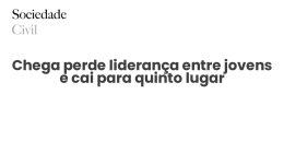 Chega perde liderança entre jovens e cai para quinto lugar - Sociedade Civil