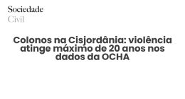 Colonos na Cisjordânia: violência atinge máximo de 20 anos nos dados da OCHA - Sociedade Civil