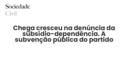 Chega cresceu na denúncia da subsídio-dependência. A subvenção pública do partido ultrapassa 5 milhões por ano - Sociedade Civil