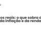 Salários reais: o que sobra depois da inflação e da renda - Sociedade Civil
