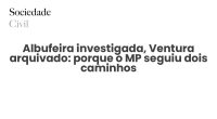 Albufeira investigada, Ventura arquivado: porque o MP seguiu dois caminhos - Sociedade Civil
