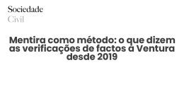 Mentira como método: o que dizem as verificações de factos a Ventura desde 2019 - Sociedade Civil
