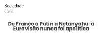 De Franco a Putin a Netanyahu: a Eurovisão nunca foi apolítica - Sociedade Civil