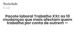 Pacote laboral Trabalho XXI: as 10 mudanças que mais afectam quem trabalha por conta de outrem — explicadas - Sociedade Civil