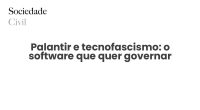 Palantir e tecnofascismo: o software que quer governar - Sociedade Civil